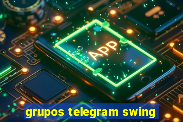 grupos telegram swing